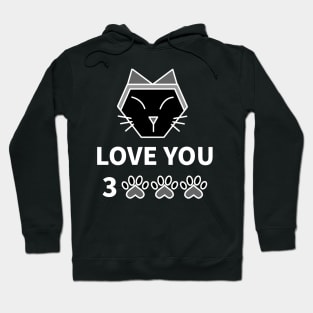 CATS LOVE YOU 3000 Hoodie